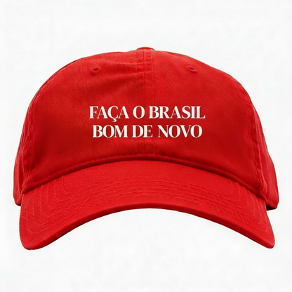 Boné Dad Hat - Faça o Brasil Bom de Novo